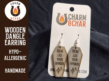 Coffin Here Lies your Opinion Wood Dangle Earrings - Halloween Fashion Earring - Dangle Earring - Charm and Char